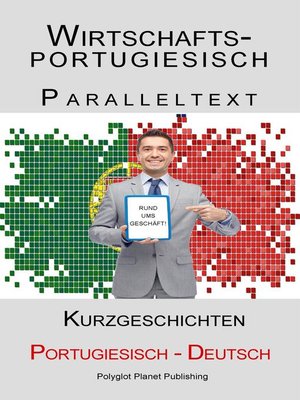 cover image of Wirtschaftsportugiesisch--Paralleltext--Kurzgeschichten (Deutsch--Portugiesisch)